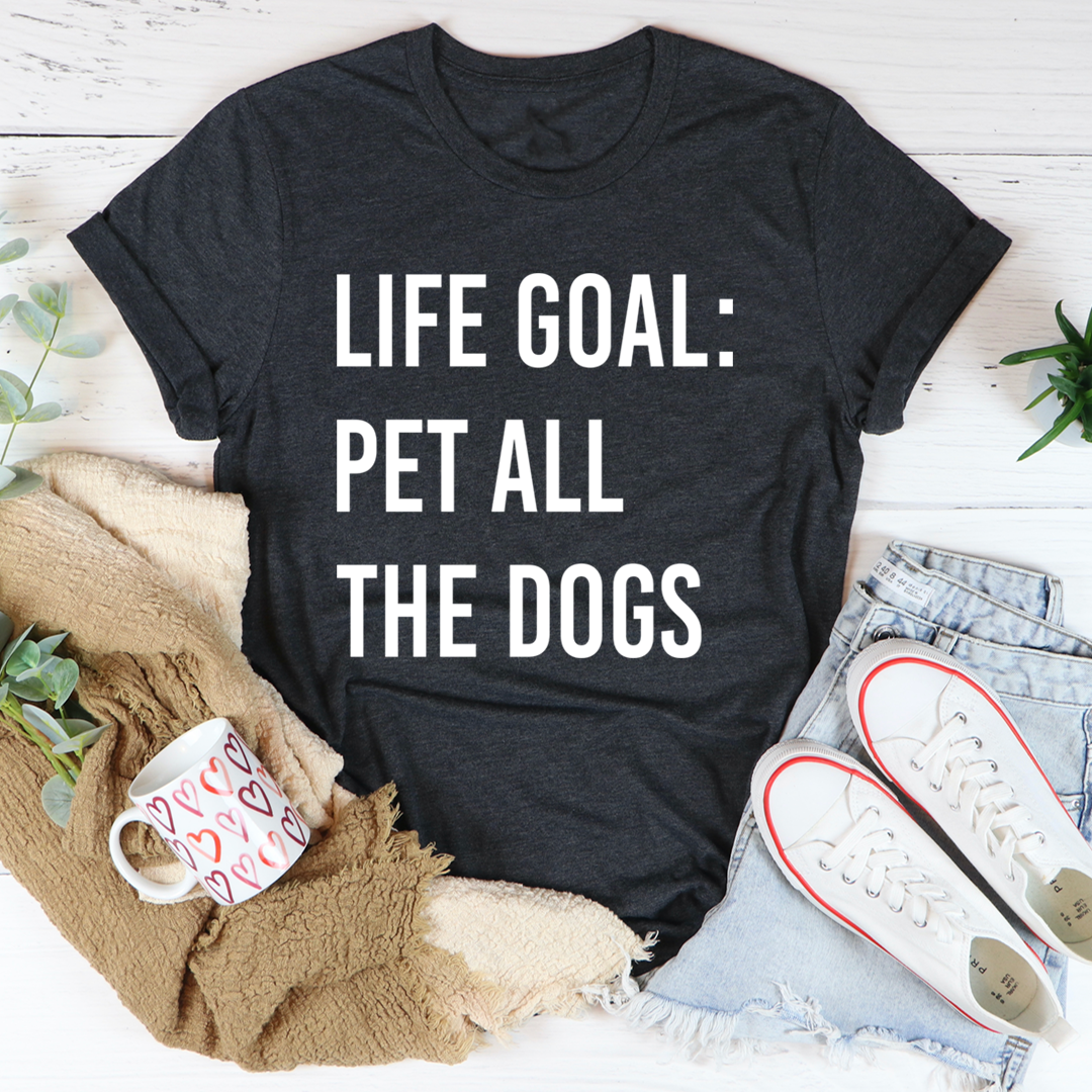 Life Goal Pet All The Dogs T-Shirt-3