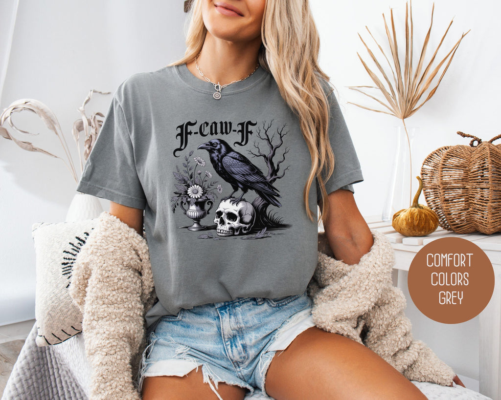 F-Caw-F Black Crow Raven Comfort Colors Shirt-7