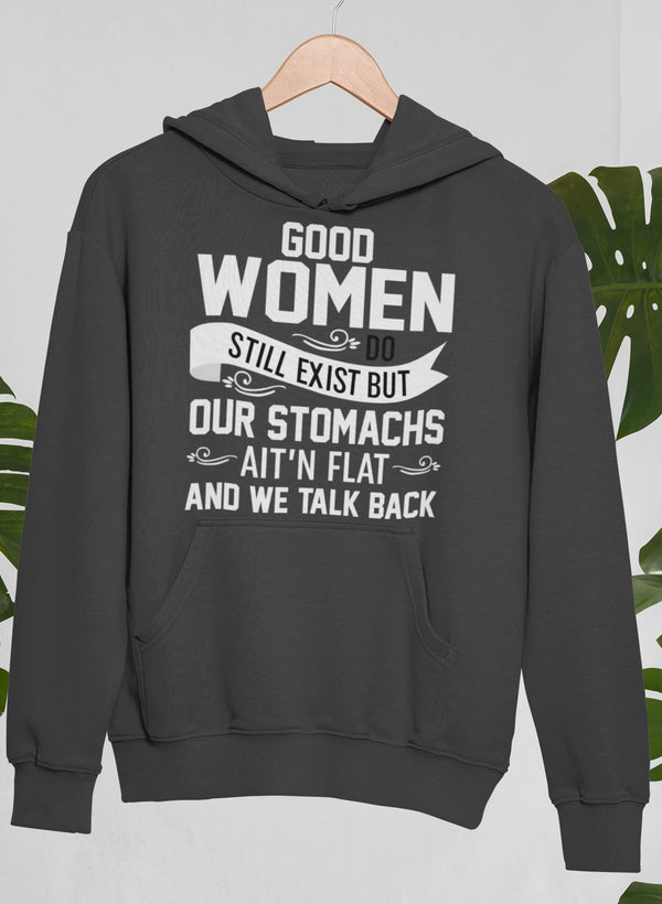 Good Women Do Still Exist Hoodie-1